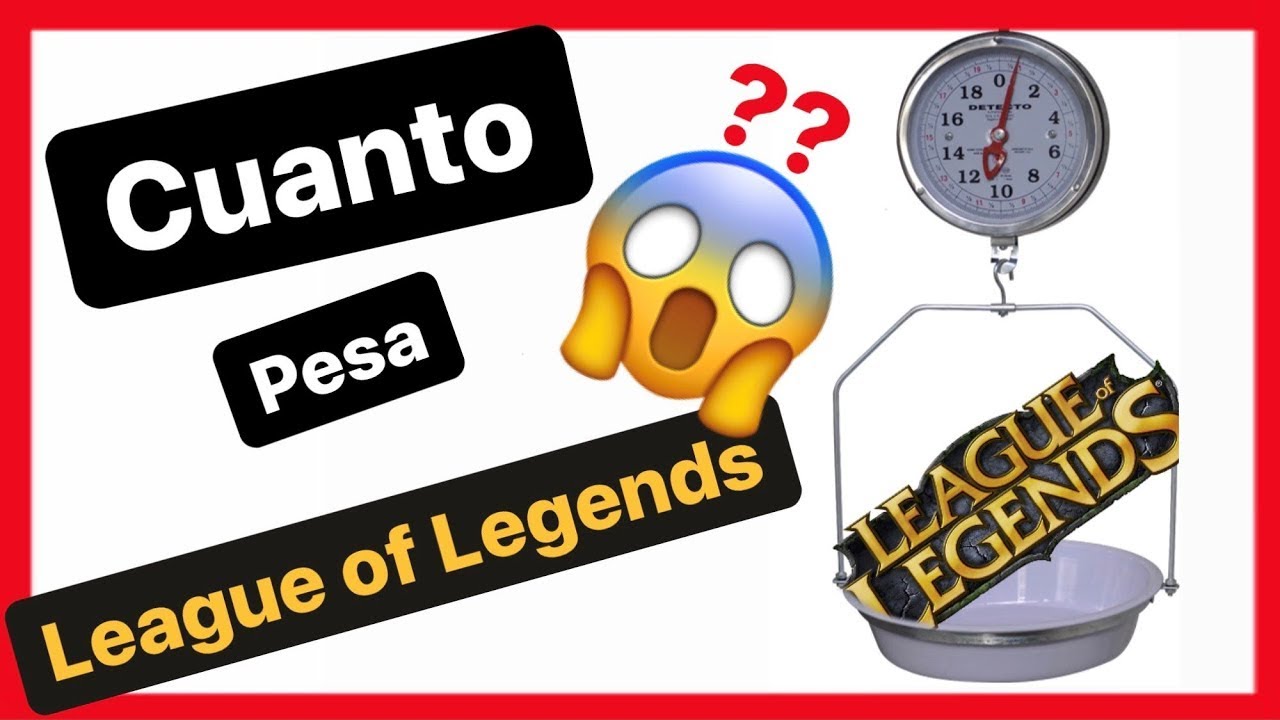 league of legends cuanto pesa el league of legends